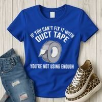 If You Can't Fix It With Duct Tape Funny Gift Women's T-Shirt thumb 3