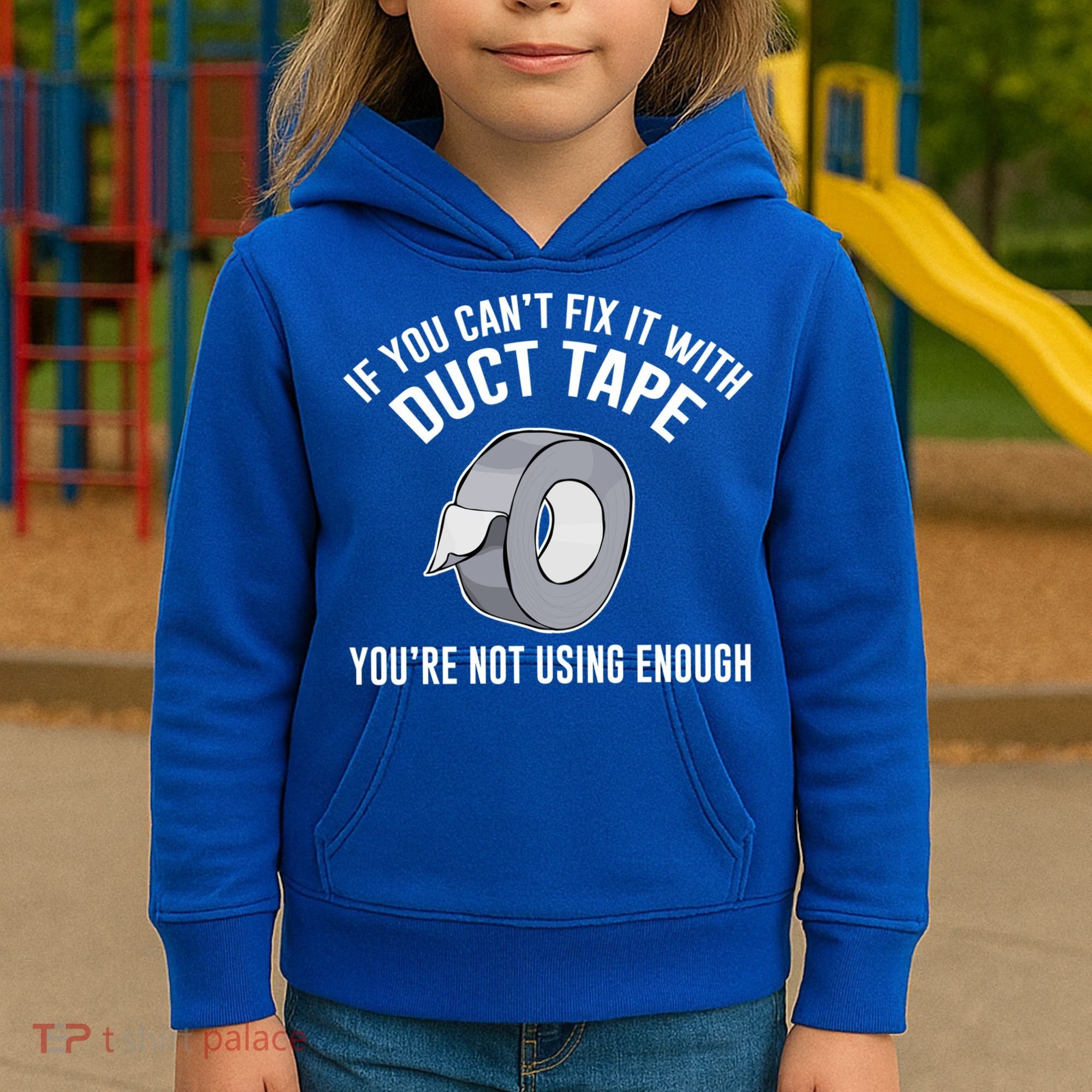 If You Can't Fix It With Duct Tape Funny Gift Kids Hoodie