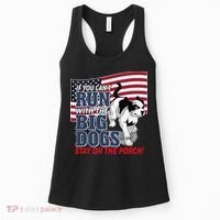 If You Cant Run With Big Dog Stay On Porch Women's Tank Top thumb 0