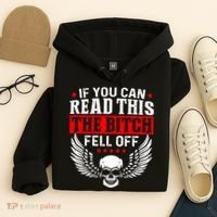If You Can Read This The Bitch Fell Off Biker Hoodie thumb 4