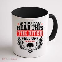 If You Can Read This The Bitch Fell Off Biker Coffee Mug thumb 1