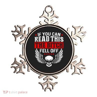 If You Can Read This The Bitch Fell Off Biker Ornament