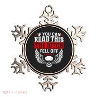 If You Can Read This The Bitch Fell Off Biker Ornament thumb 0