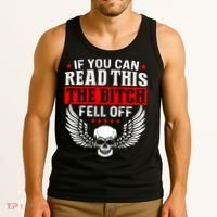 If You Can Read This The Bitch Fell Off Biker Tank Top thumb 3