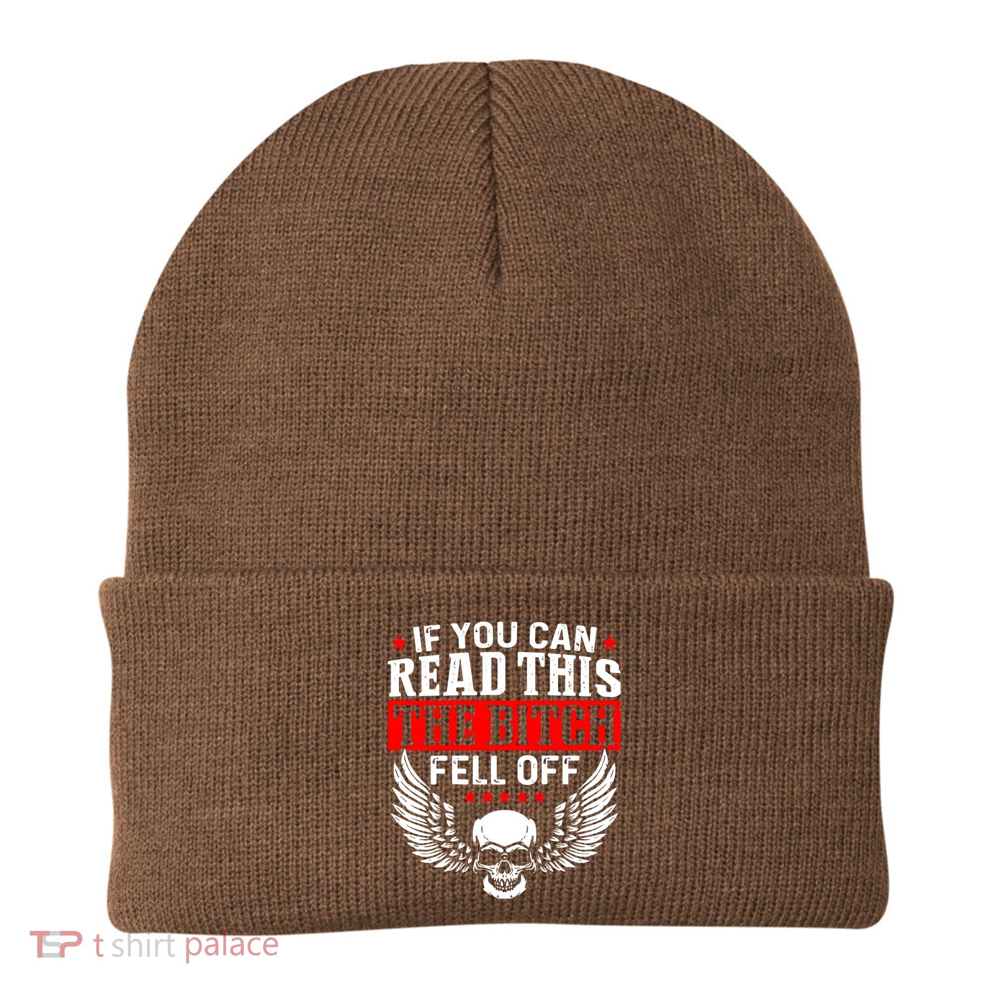 If You Can Read This The Bitch Fell Off Biker Beanie