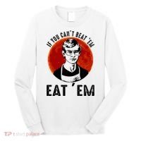 If You Can Beat Em Eat Em Jeffrey Dahmer Long Sleeve Shirt thumb 0