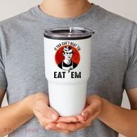 If You Can Beat Em Eat Em Jeffrey Dahmer Tumbler thumb 2