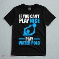 if you can't play nice play water polo swimming T-Shirt thumb 5