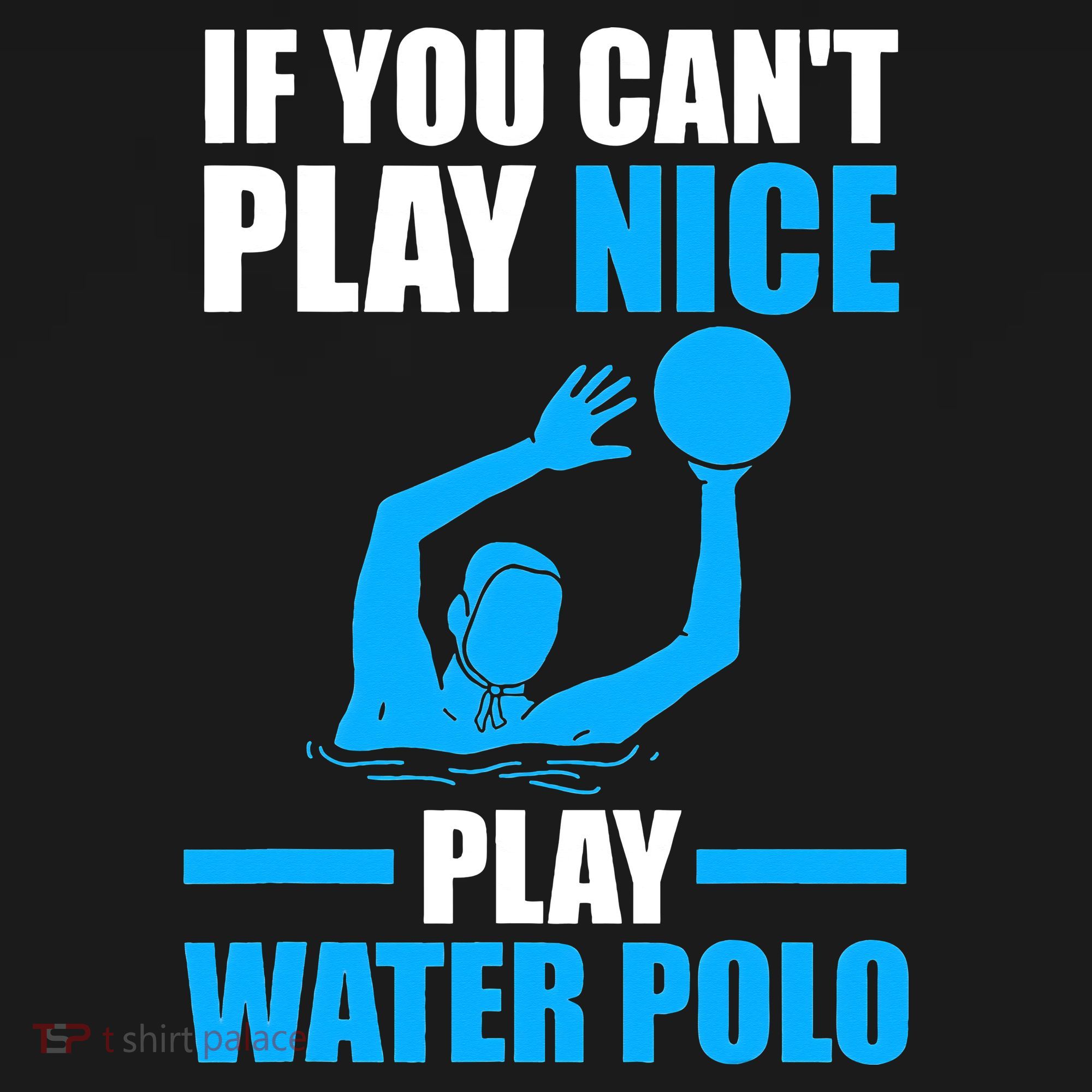 if you can't play nice play water polo swimming Women's Tank Top