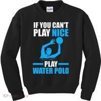 if you can't play nice play water polo swimming Kids Sweatshirt thumb 0