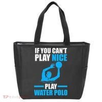 if you can't play nice play water polo swimming Tote Bag thumb 0