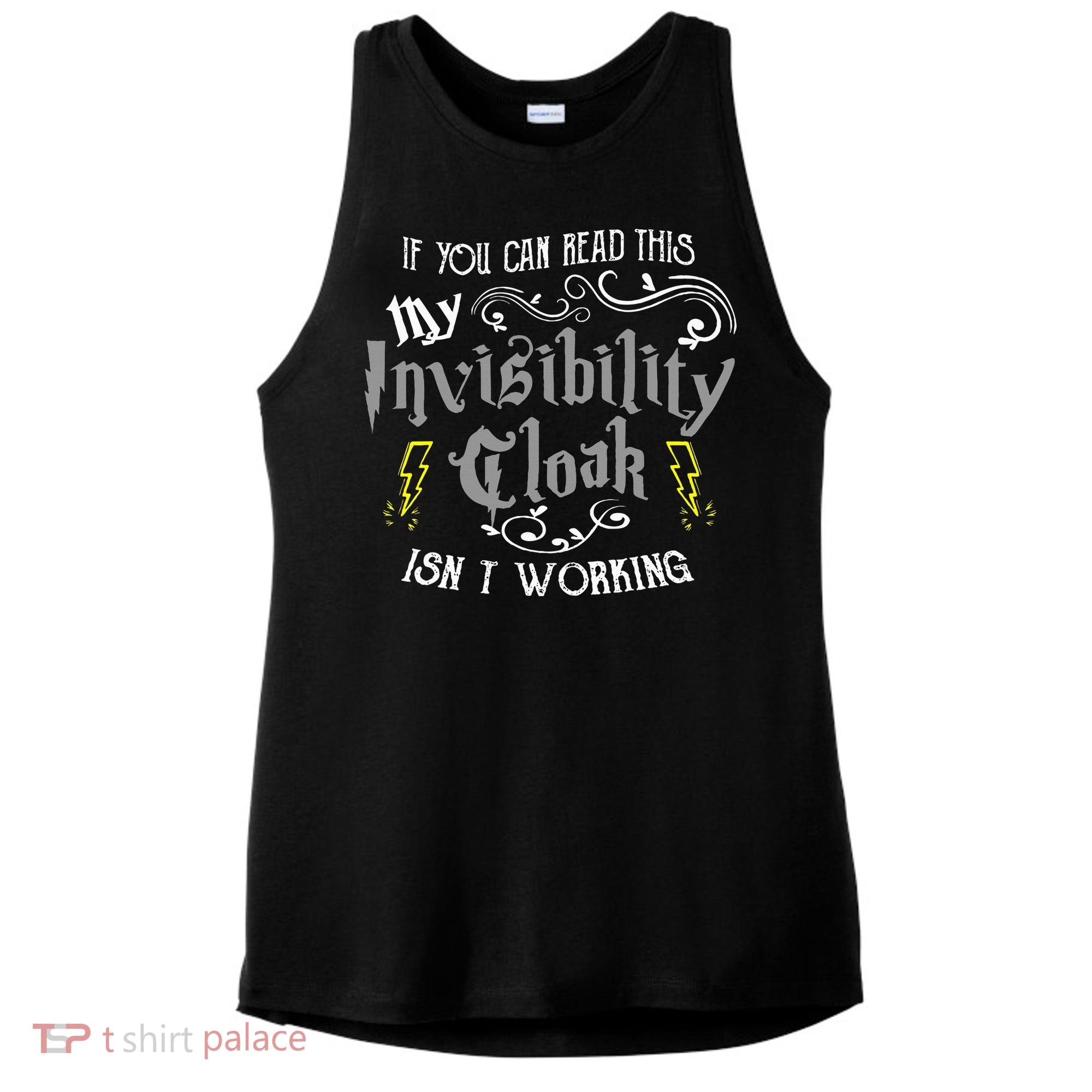 If You Can Read This My Invisibility Cloak Isn't Working Fun Ladies PosiCharge Tri-Blend Wicking Tank