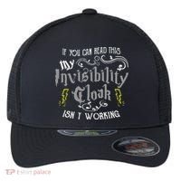 If You Can Read This My Invisibility Cloak Isn't Working Fun Flexfit Unipanel Trucker Cap thumb 0