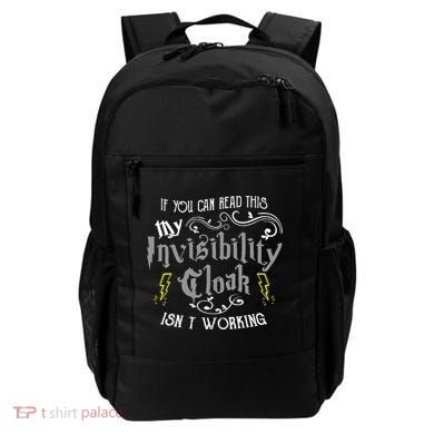 If You Can Read This My Invisibility Cloak Isn't Working Fun Backpack