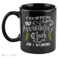 If You Can Read This My Invisibility Cloak Isn't Working Fun 11oz C Handle Ceramic Mug thumb 2
