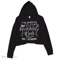If You Can Read This My Invisibility Cloak Isn't Working Fun Crop Fleece Hoodie thumb 0