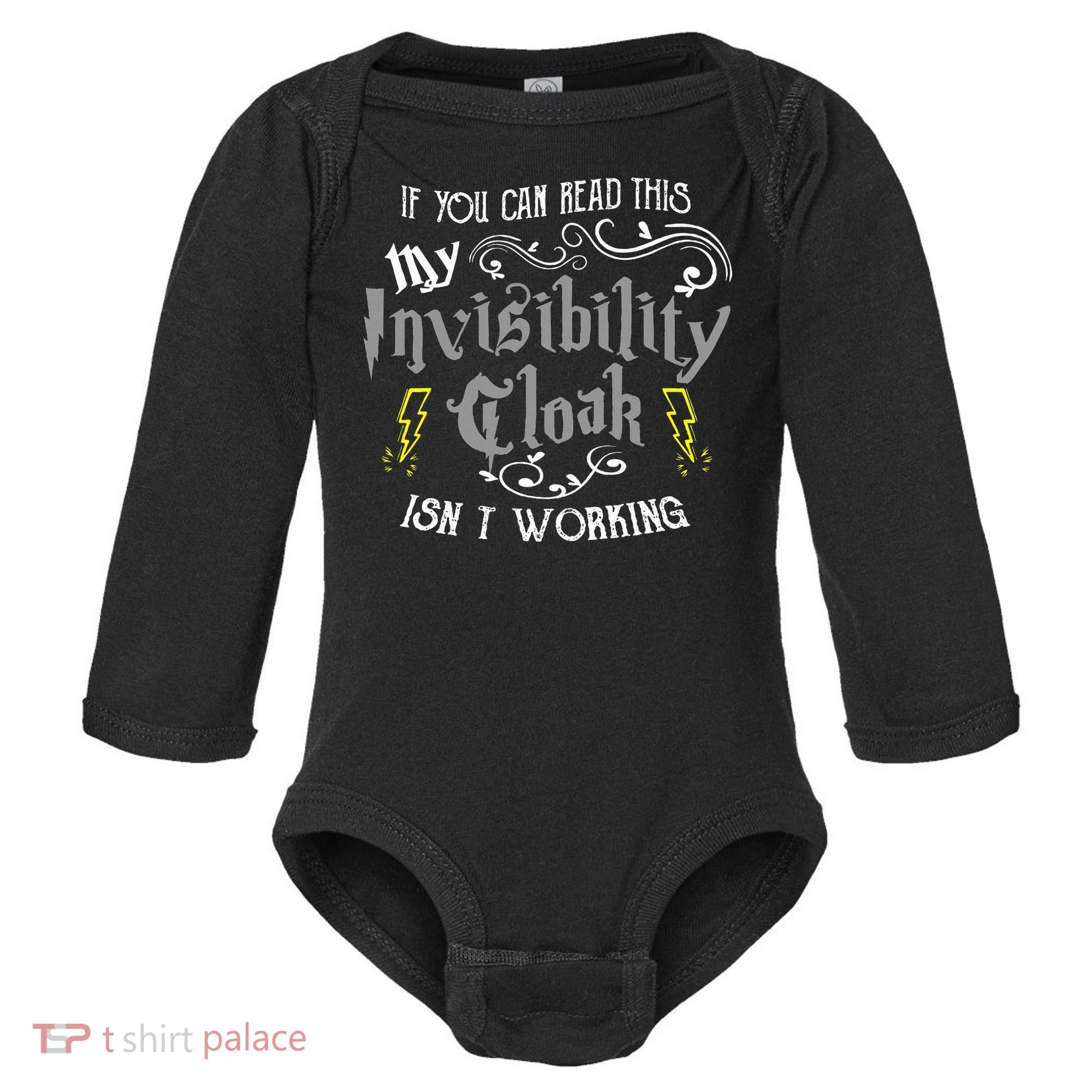If You Can Read This My Invisibility Cloak Isn't Working Fun Baby Long Sleeve Bodysuit