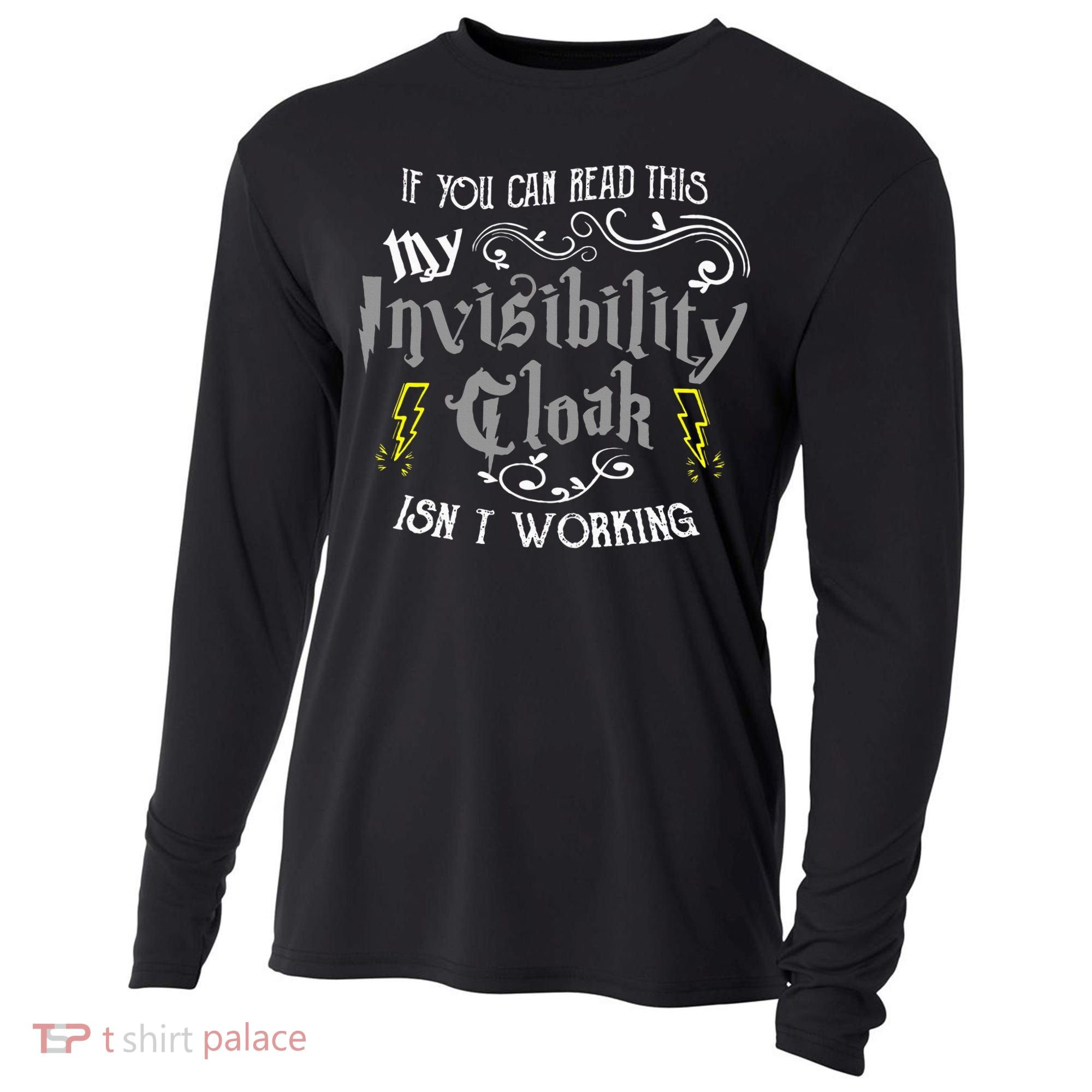 If You Can Read This My Invisibility Cloak Isn't Working Fun Cooling Performance Long Sleeve Crew