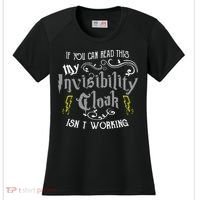 If You Can Read This My Invisibility Cloak Isn't Working Fun Women's Cooling Performance Crew T-Shirt thumb 0