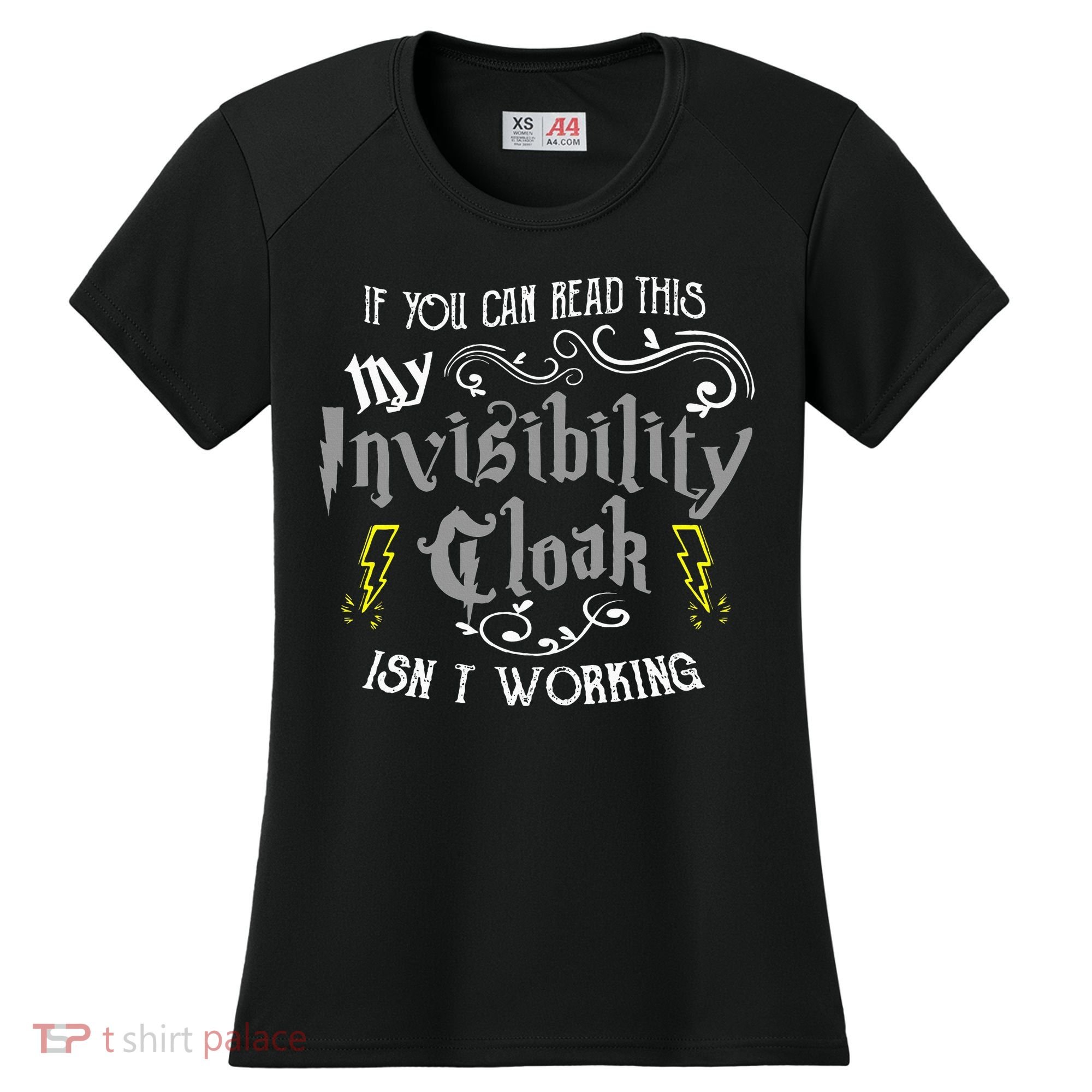 If You Can Read This My Invisibility Cloak Isn't Working Fun Women's Cooling Performance Crew T-Shirt