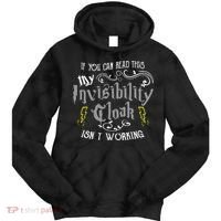 If You Can Read This My Invisibility Cloak Isn't Working Fun Tie Dye Hoodie thumb 0