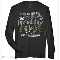 If You Can Read This My Invisibility Cloak Isn't Working Fun Zone Performance Long-Sleeve T-Shirt thumb 0