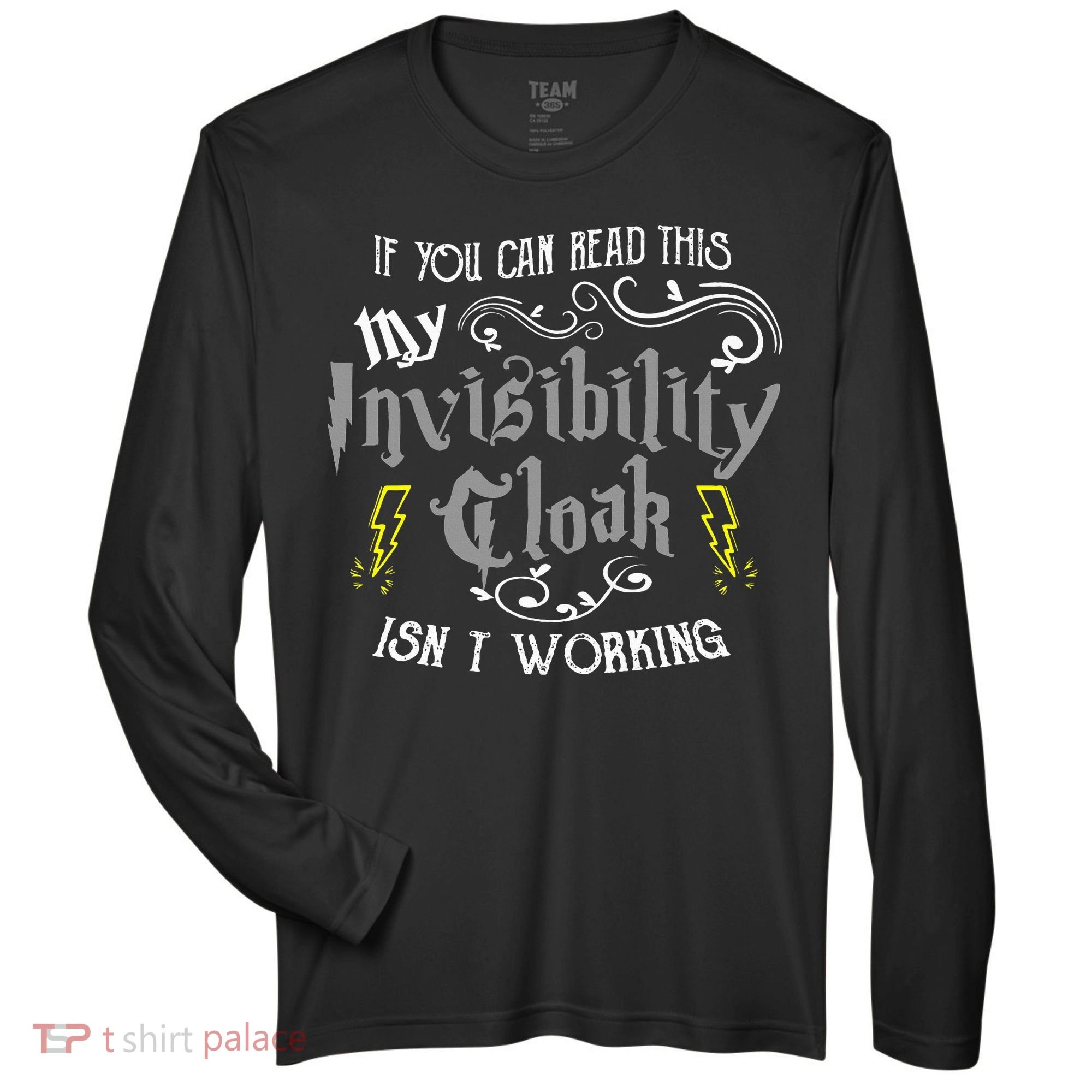 If You Can Read This My Invisibility Cloak Isn't Working Fun Zone Performance Long-Sleeve T-Shirt