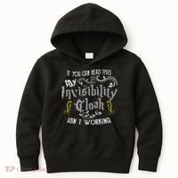 If You Can Read This My Invisibility Cloak Isn't Working Fun Kids Hoodie thumb 0