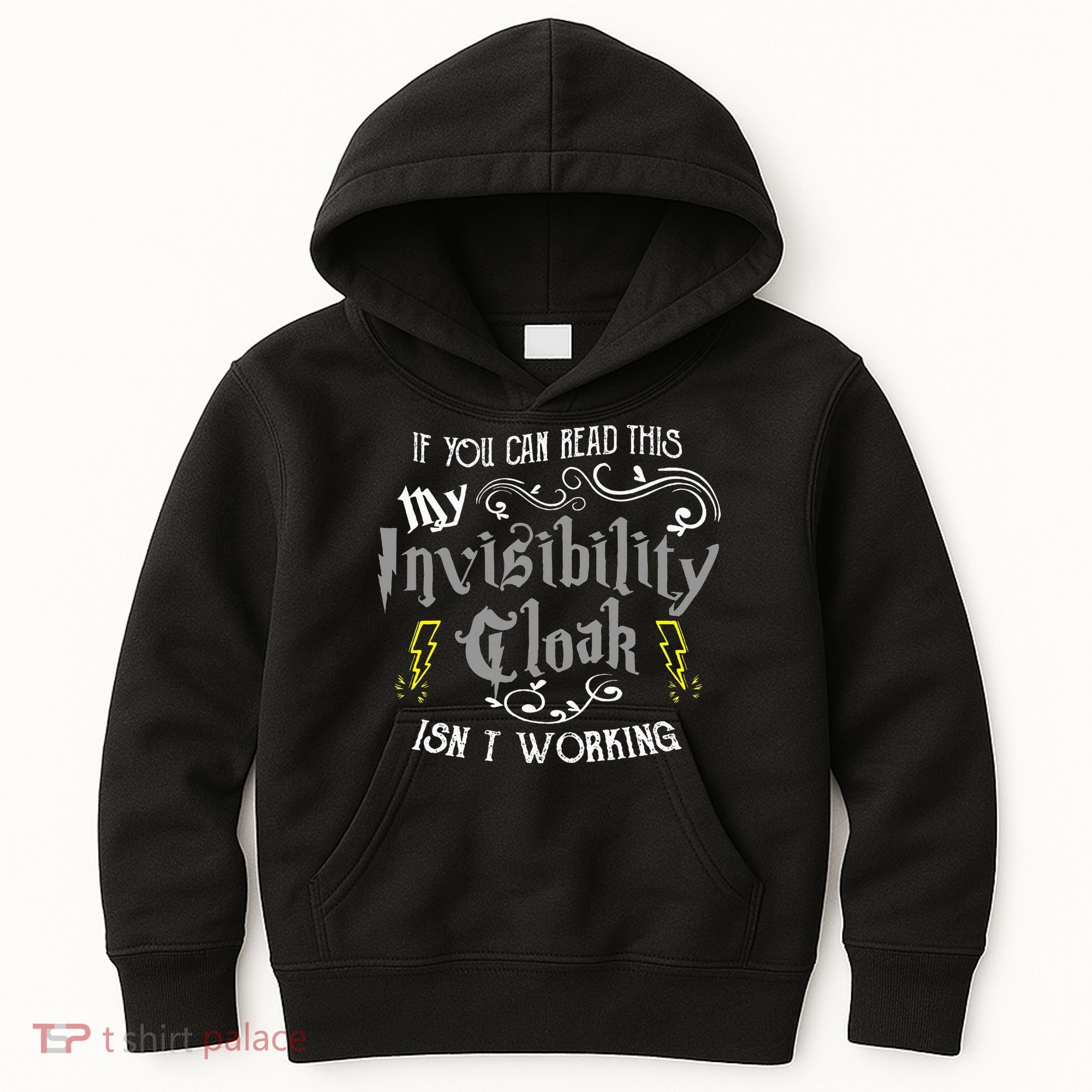 If You Can Read This My Invisibility Cloak Isn't Working Fun Kids Hoodie