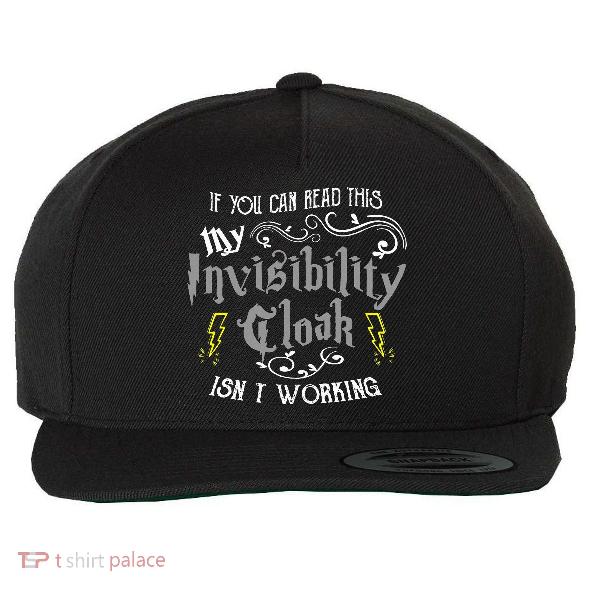 If You Can Read This My Invisibility Cloak Isn't Working Fun Wool Snapback Cap