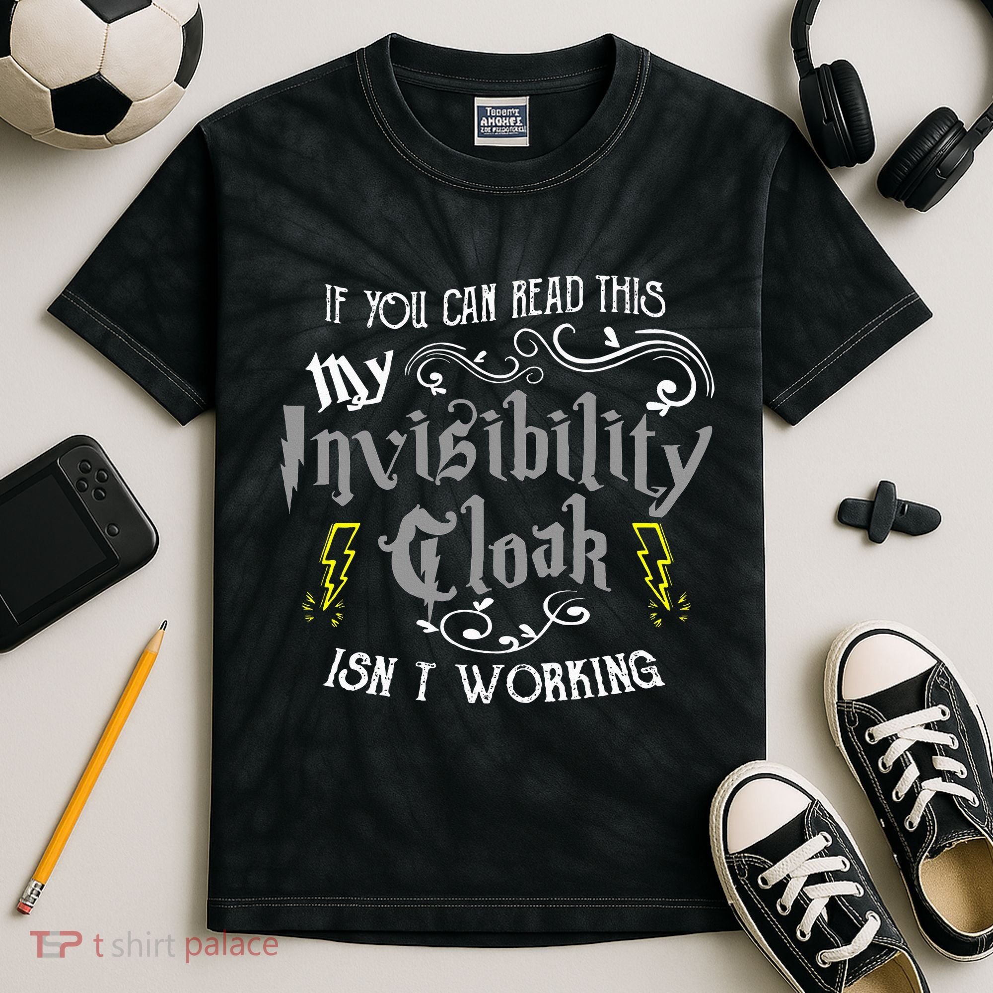 If You Can Read This My Invisibility Cloak Isn't Working Fun Kids Tie-Dye T-Shirt