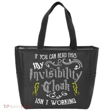 If You Can Read This My Invisibility Cloak Isn't Working Fun Tote Bag