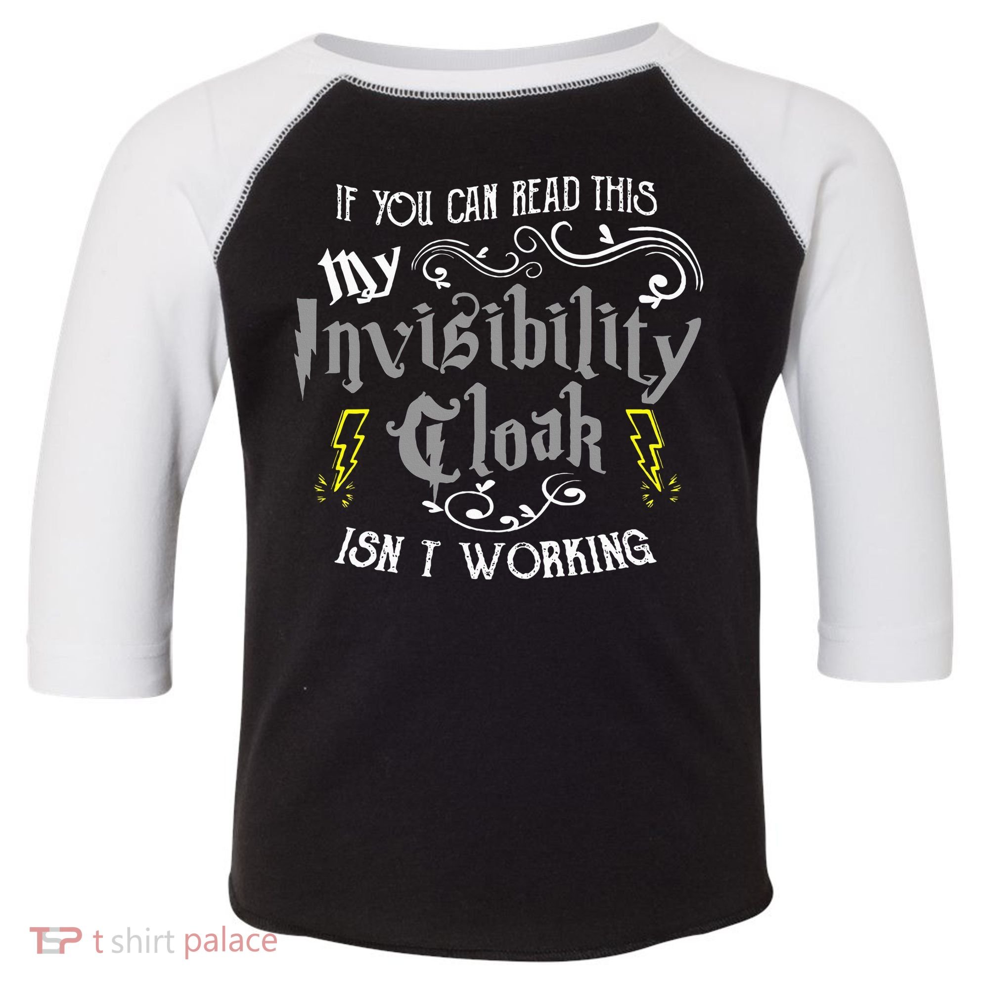 If You Can Read This My Invisibility Cloak Isn't Working Fun Toddler Fine Jersey T-Shirt
