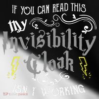 If You Can Read This My Invisibility Cloak Isn't Working Fun Toddler Fine Jersey T-Shirt thumb 2