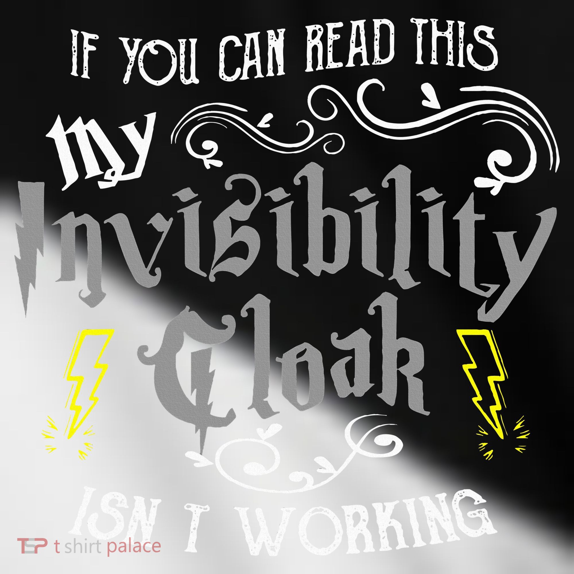 If You Can Read This My Invisibility Cloak Isn't Working Fun Toddler Fine Jersey T-Shirt