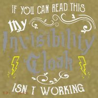 If You Can Read This My Invisibility Cloak Isn't Working Fun Garment-Dyed Women's Muscle Tee thumb 6