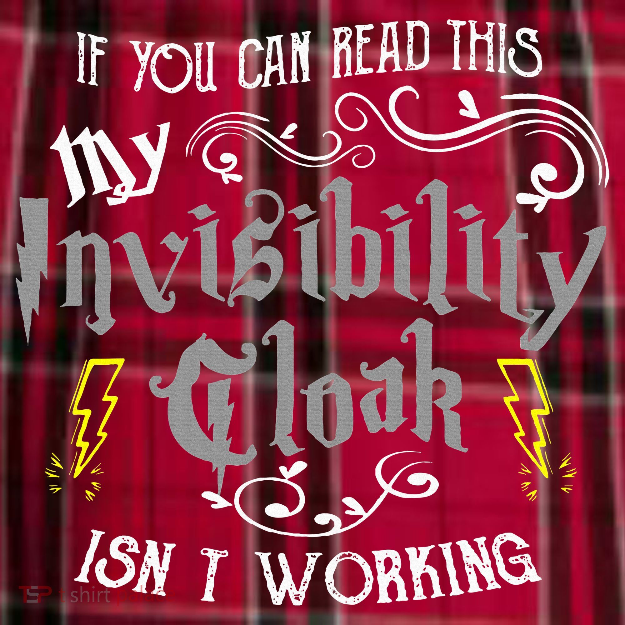If You Can Read This My Invisibility Cloak Isn't Working Fun Men's Flannel Plaid Pajama Pants
