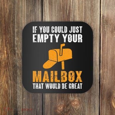 If You Could Just Empty Your Mailbox Funny Postal Employee Coaster