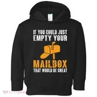 If You Could Just Empty Your Mailbox Funny Postal Employee Toddler Hoodie thumb 0