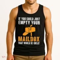 If You Could Just Empty Your Mailbox Funny Postal Employee Tank Top thumb 3