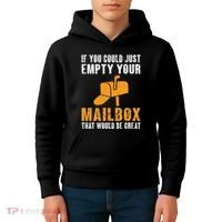 If You Could Just Empty Your Mailbox Funny Postal Employee Kids Hoodie thumb 4