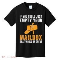 If You Could Just Empty Your Mailbox Funny Postal Employee Kids T-Shirt thumb 0