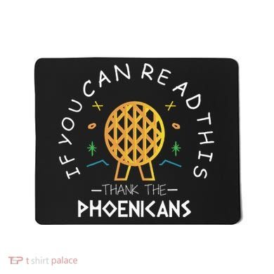 If You Can Read This Thank The Phoenicians Reading Mousepad