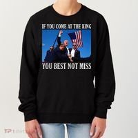 If You Come At The King You Best Not Miss Women's Sweatshirt thumb 0