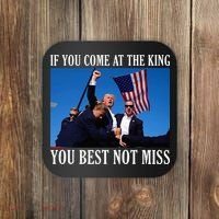 If You Come At The King You Best Not Miss Coaster thumb 0