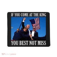 If You Come At The King You Best Not Miss Mousepad thumb 0
