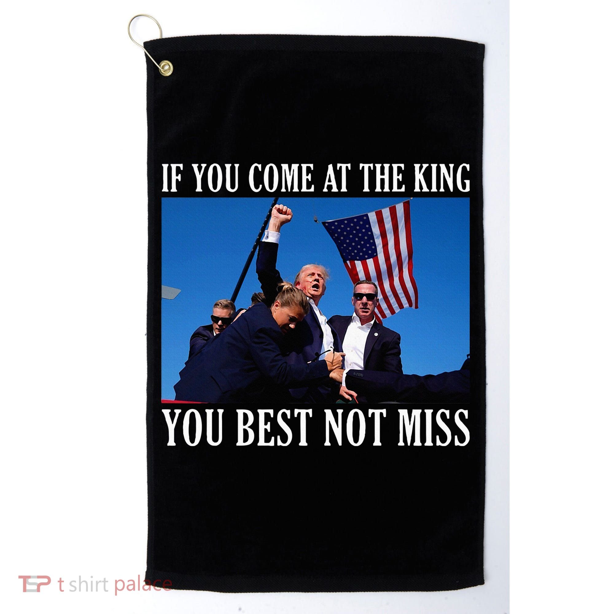 If You Come At The King You Best Not Miss Golf Towel