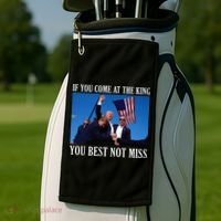 If You Come At The King You Best Not Miss Golf Towel thumb 2