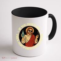 If You Dont Sin Jesus Died For Nothing Funny Christ Sinner Coffee Mug thumb 1