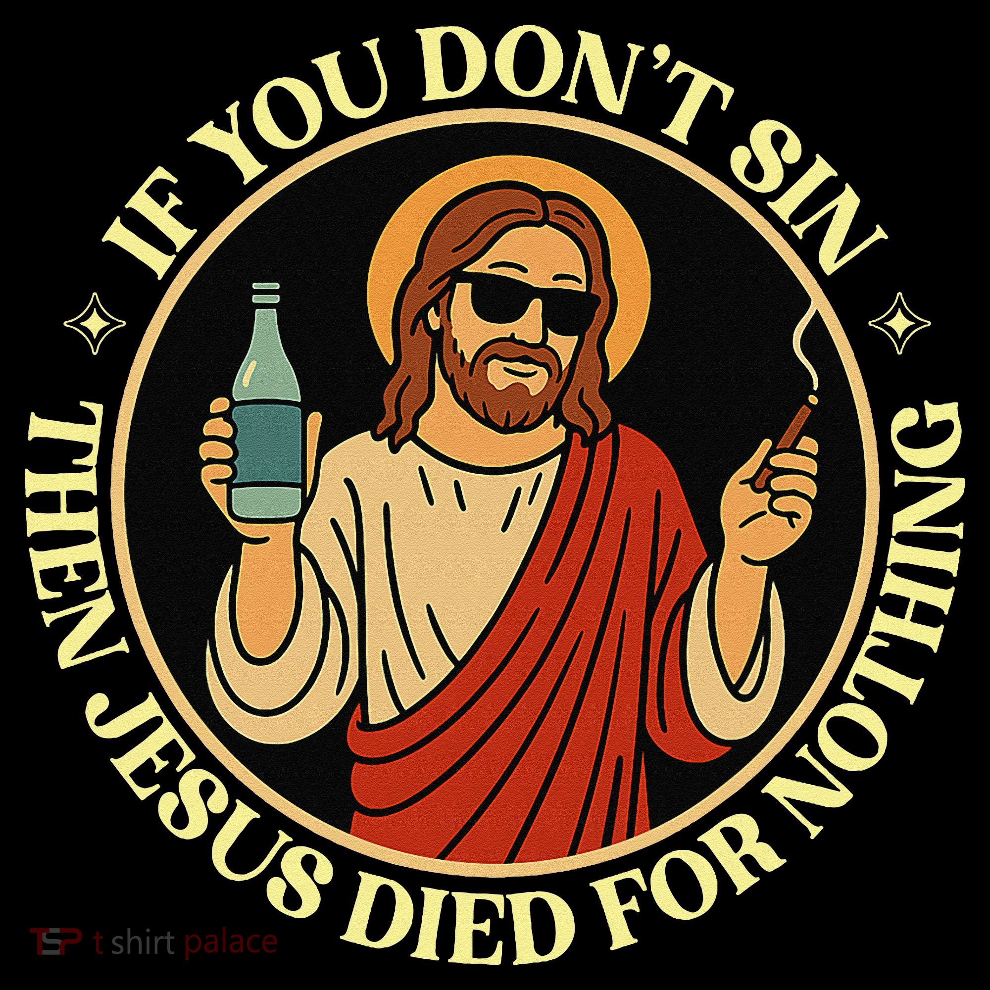 If You Dont Sin Jesus Died For Nothing Funny Christ Sinner Coffee Mug